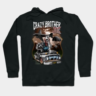 Crazy Brother Joe Hoodie